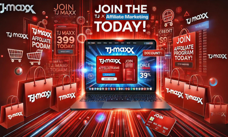 TJ Maxx Affiliate Program